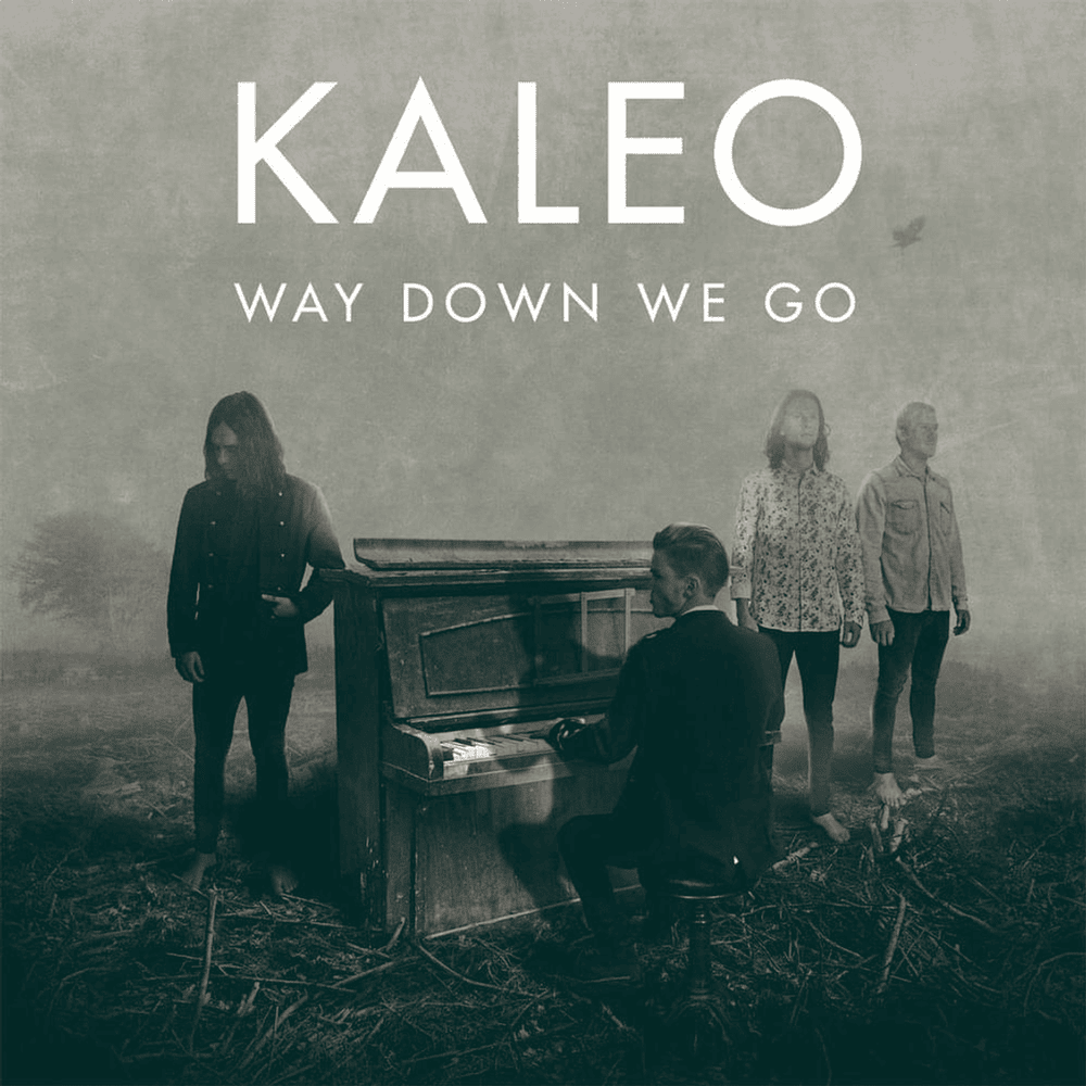Way Down We Go by KALEO