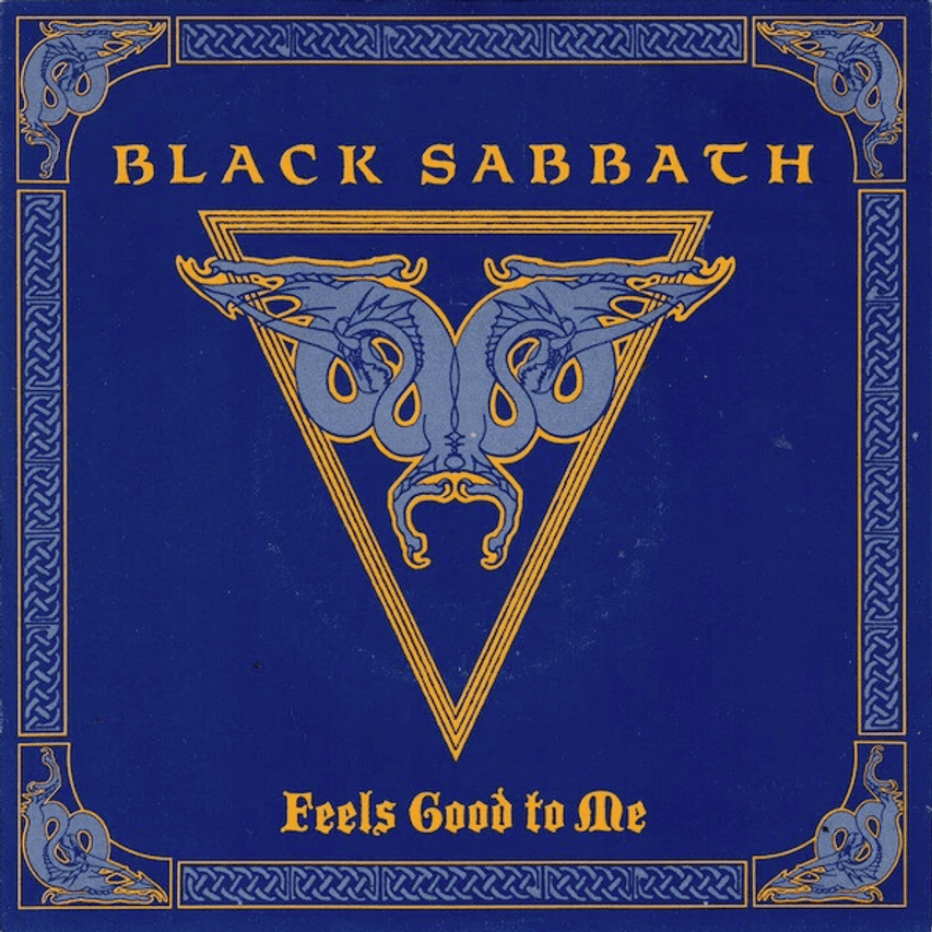 Album cover art for "Feels Good to Me" by Black Sabbath