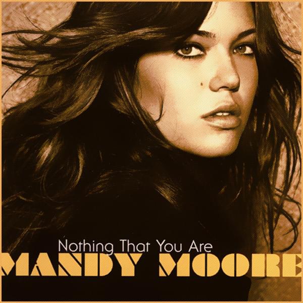 Album cover art for "Nothing That You Are" by Mandy Moore