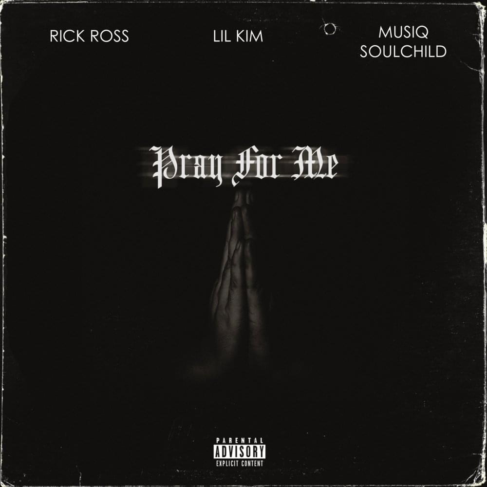 Album cover art for "Pray For Me" by Lil’ Kim & Musiq Soulchild & Rick Ross