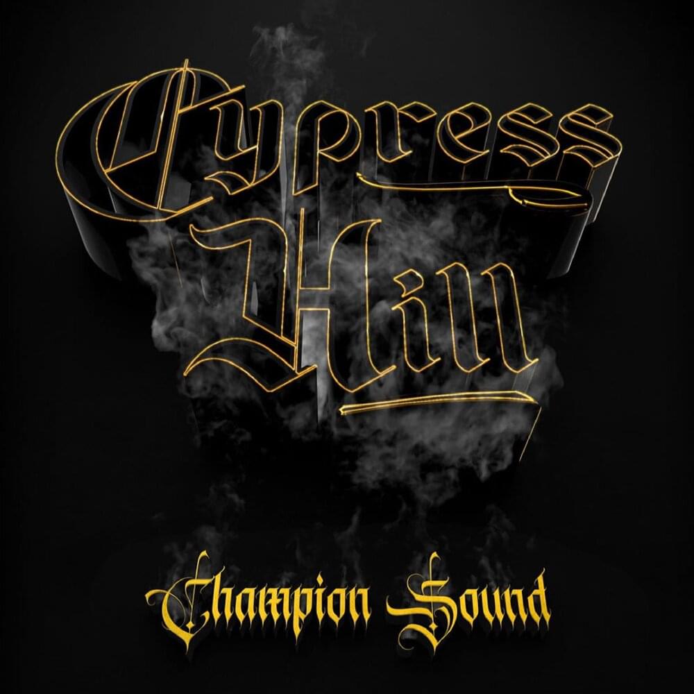 Album cover art for "Champion Sound" by Cypress Hill