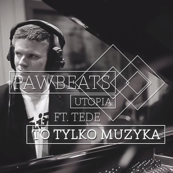Album cover art for "To tylko muzyka" by Pawbeats & Tede