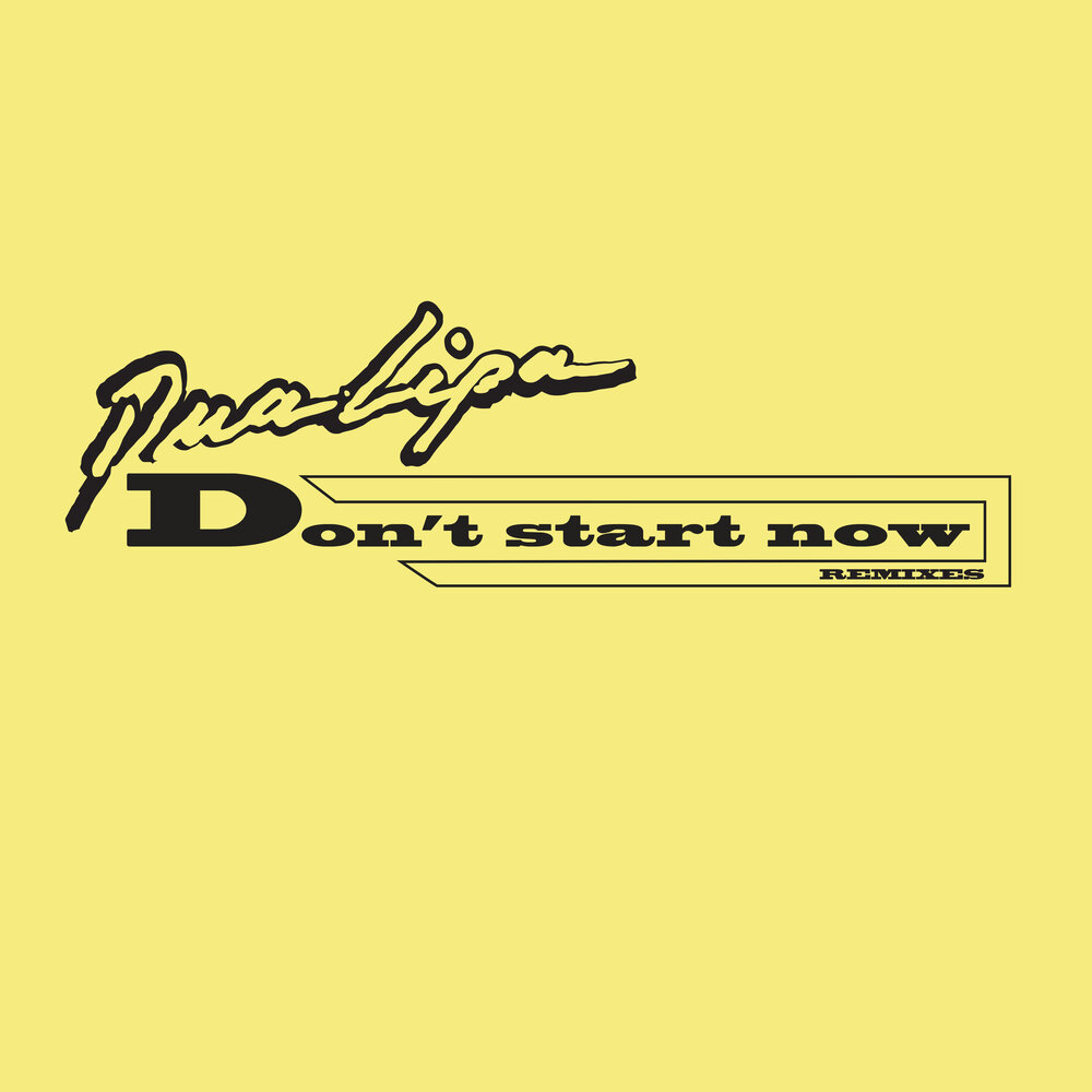 Cover image for Don’t Start Now (Remixes)