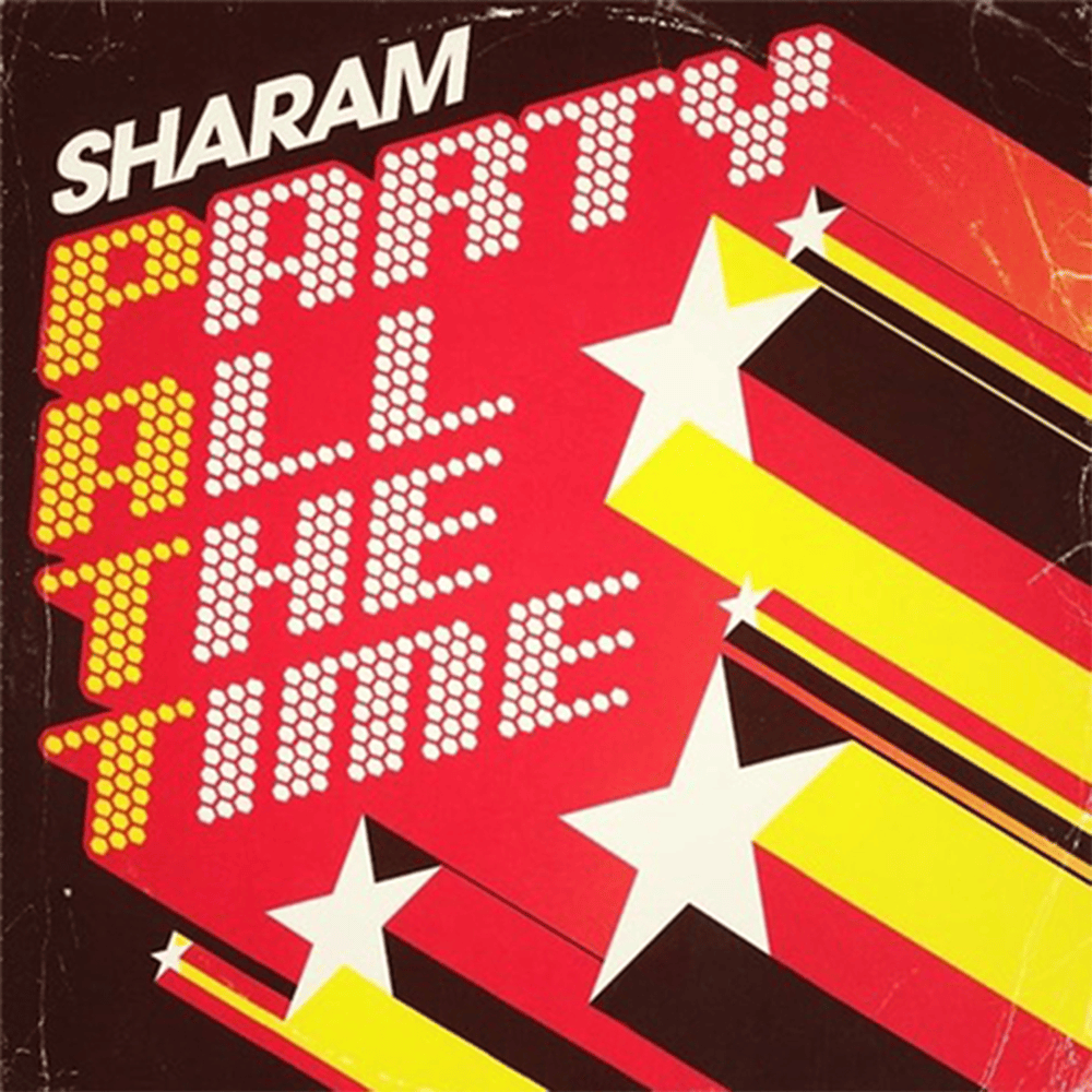 Album cover art for "P.A.T.T. (Party All The Time)" by Sharam