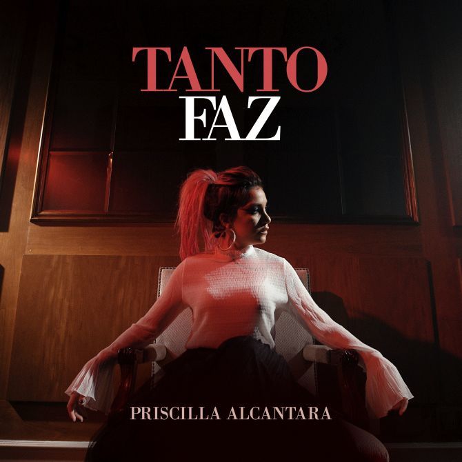 Album cover art for "Tanto Faz" by PRISCILLA