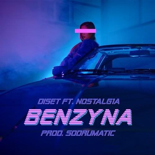 Album cover art for "Benzyna" by Diset & Nostalg1a