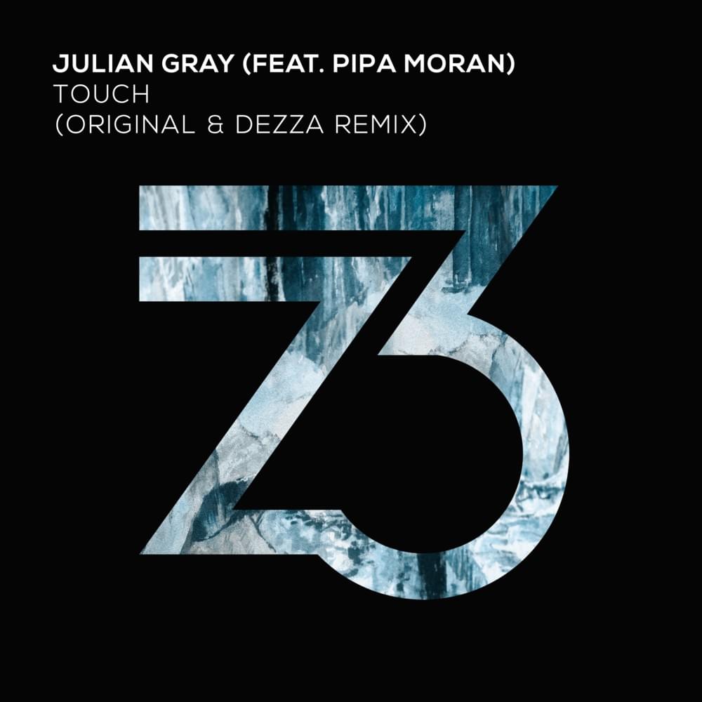 Touch [Extended Mix] by Julian Gray