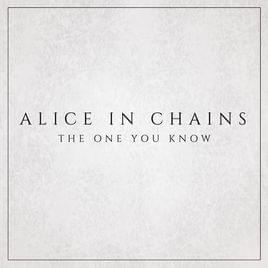 Album cover art for "The One You Know" by Alice in Chains