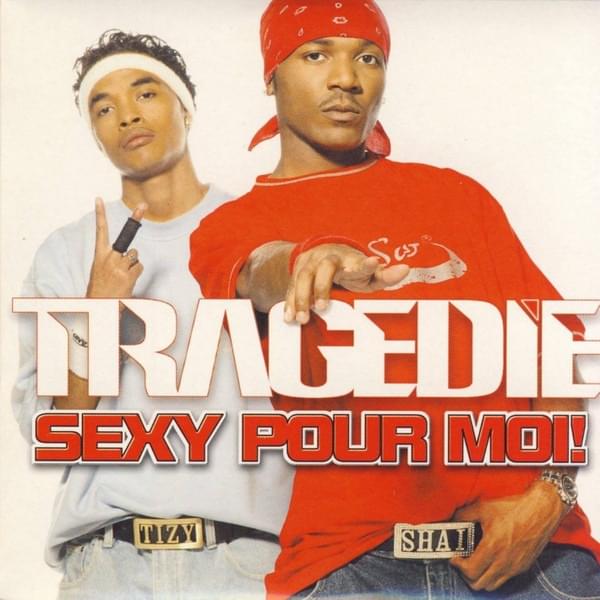 Sexy pour moi by Tragédie