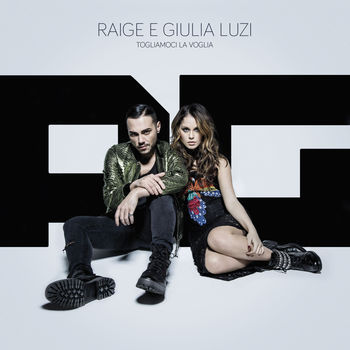 Album cover art for "Togliamoci la voglia" by Raige & Giulia Luzi