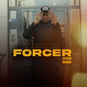 Album cover art for "Forcer" by Trixxo