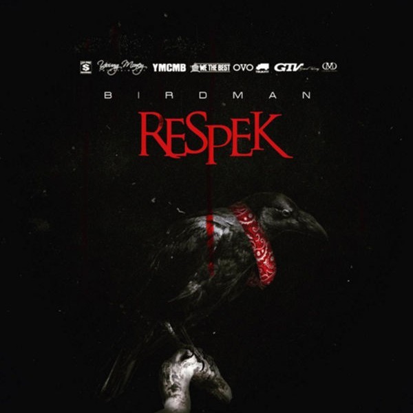 Album cover art for "Respek" by Birdman
