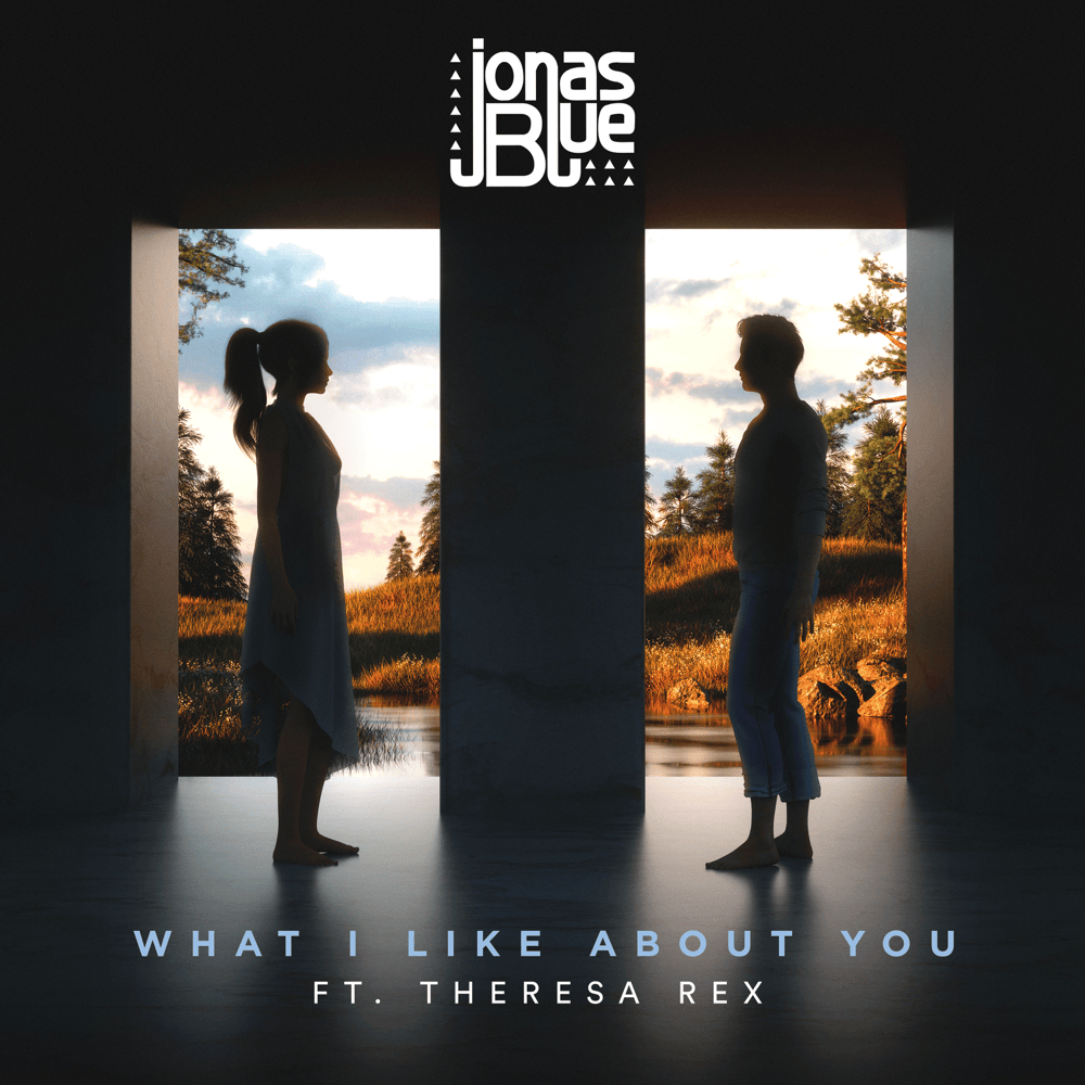 Album cover art for "What I Like About You" by Jonas Blue & Theresa Rex