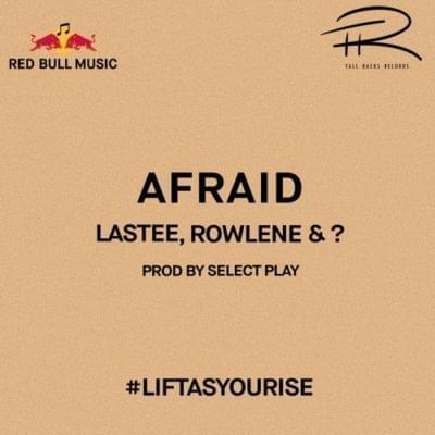 Afraid by Rowlene