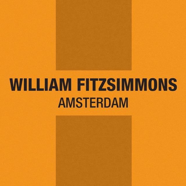 Album cover art for "Amsterdam" by William Fitzsimmons