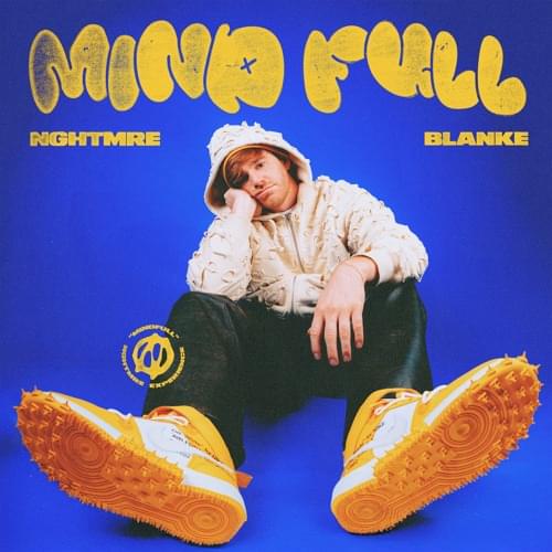 Album cover art for "Mind Full" by NGHTMRE