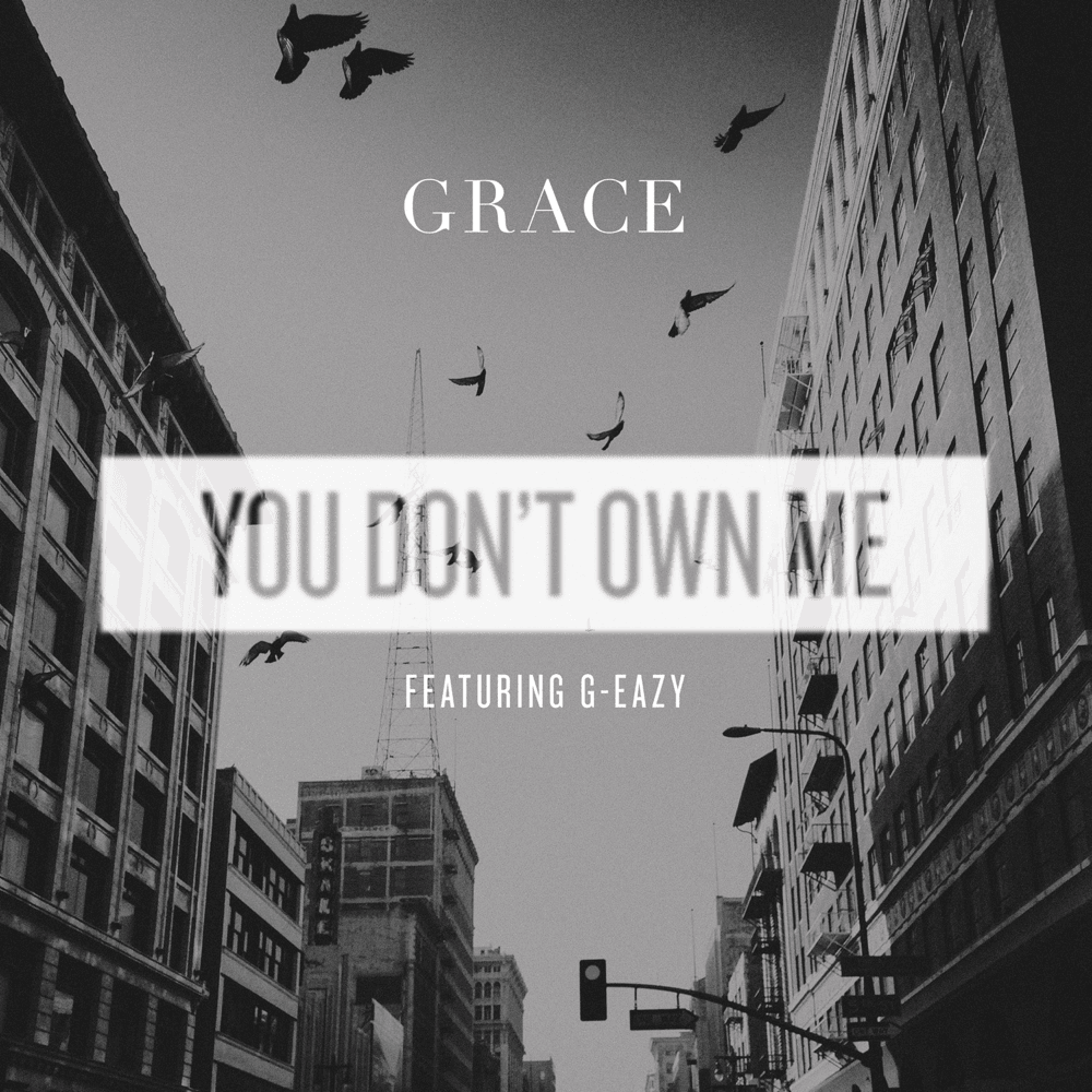 Album cover art for "You Don’t Own Me" by NOW That’s What I Call Music! & G-Eazy
