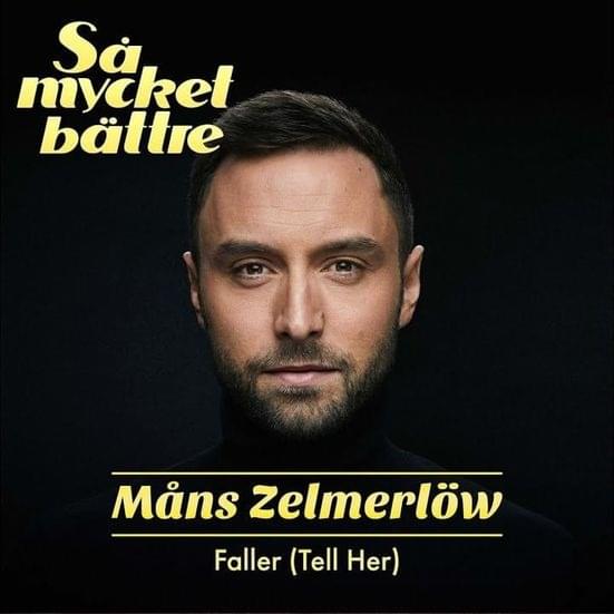 Album cover art for "Faller (Tell Her)" by Måns Zelmerlöw