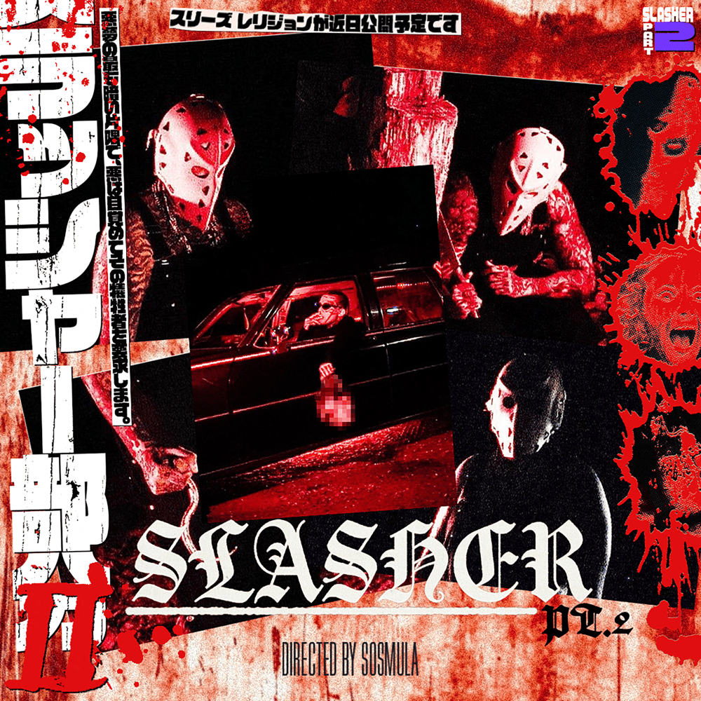 Album cover art for "SLASHER PT. 2" by SosMula