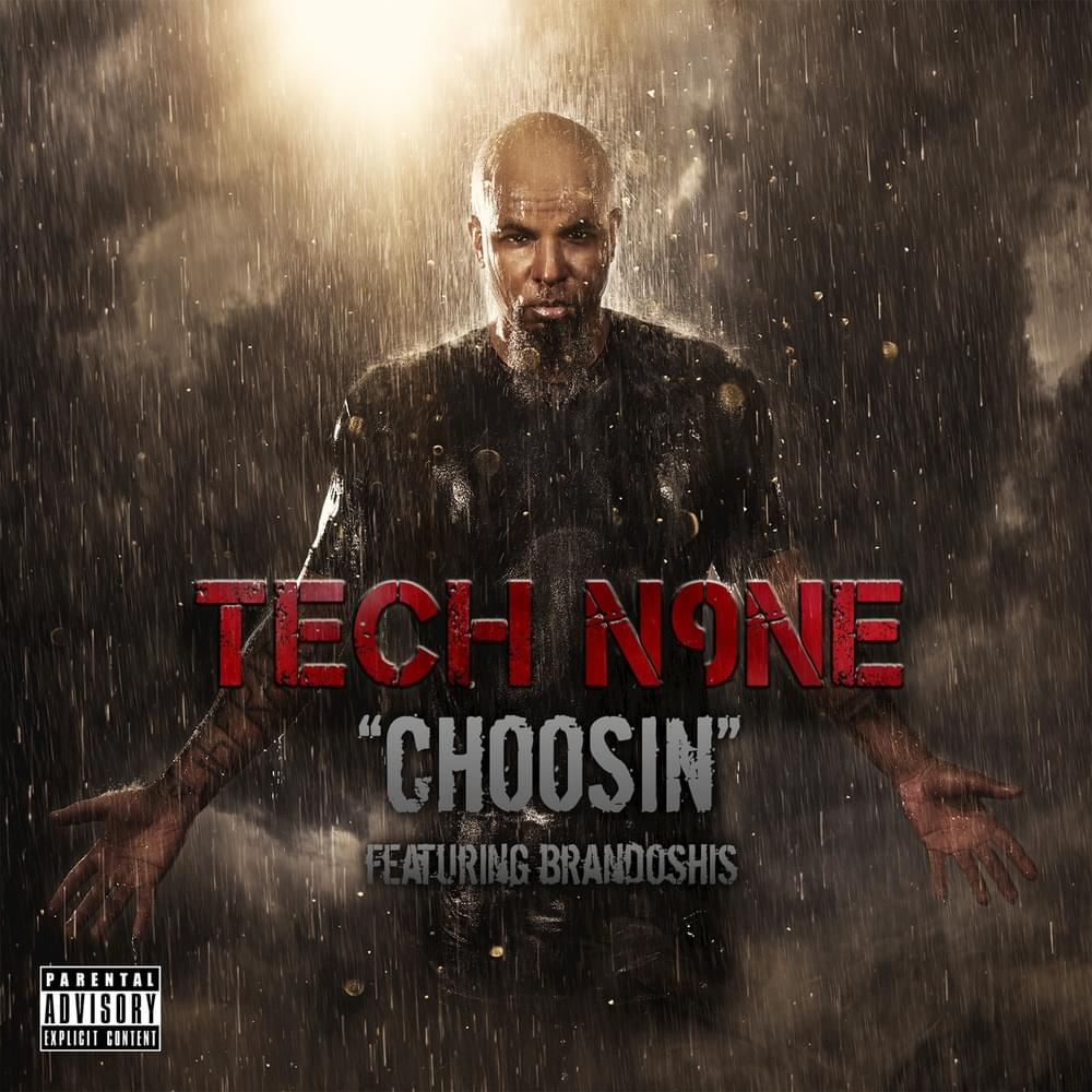 Album cover art for "Choosin" by Tech N9ne & Brandoshis