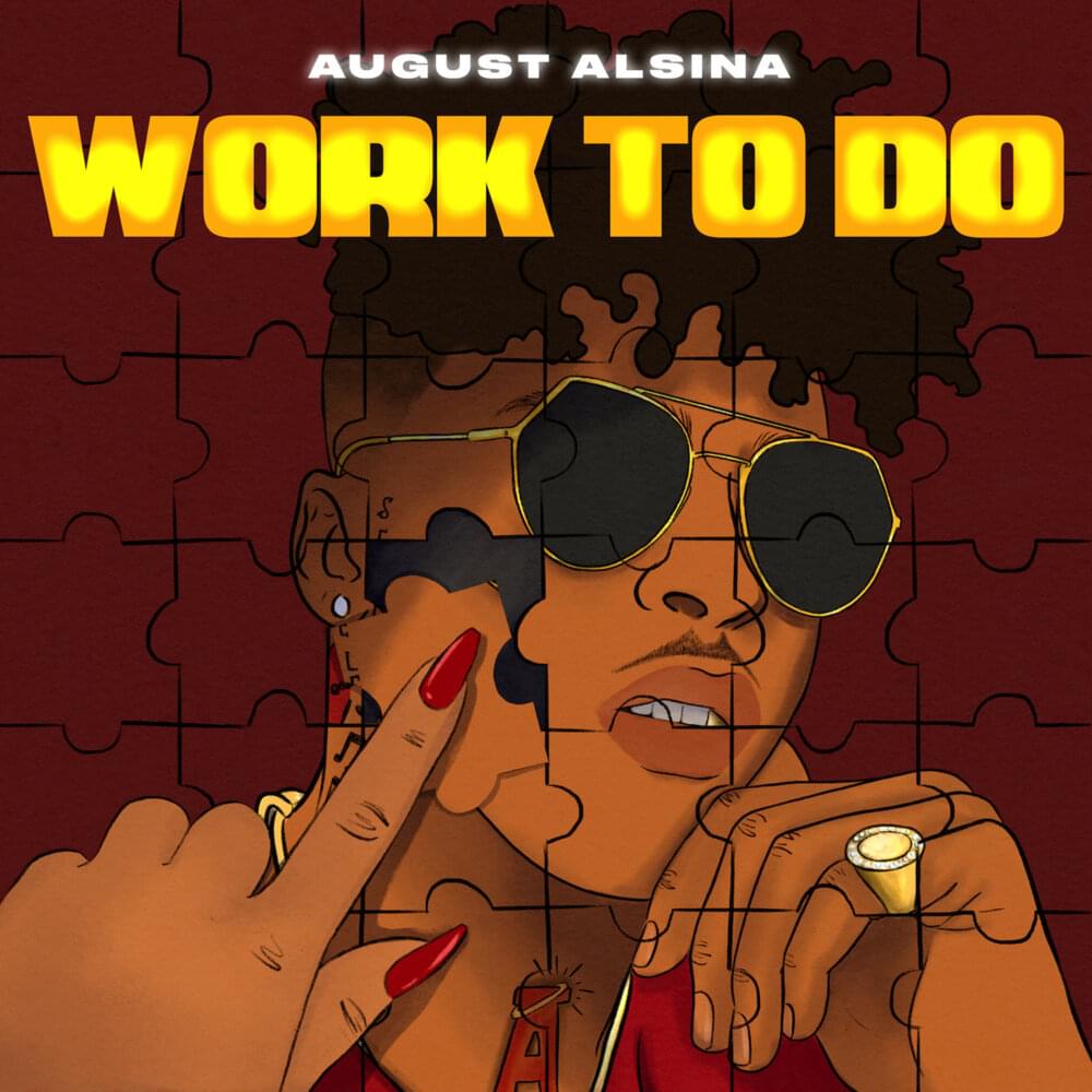 Album cover art for "Work to Do" by August Alsina