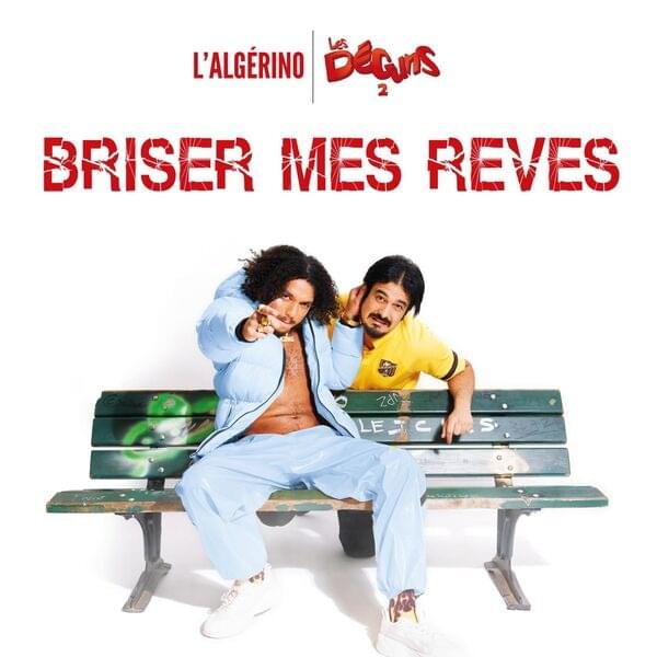 Album cover art for "Briser mes rêves" by L’Algérino
