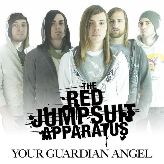 Your Guardian Angel by The Red Jumpsuit Apparatus