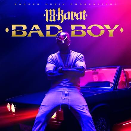 Album cover art for "BAD BOY" by 18 Karat