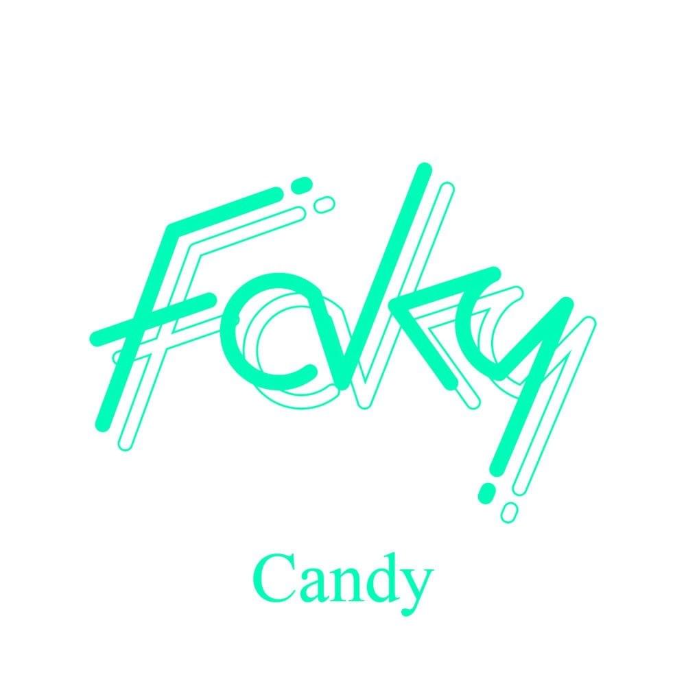Candy by FAKY