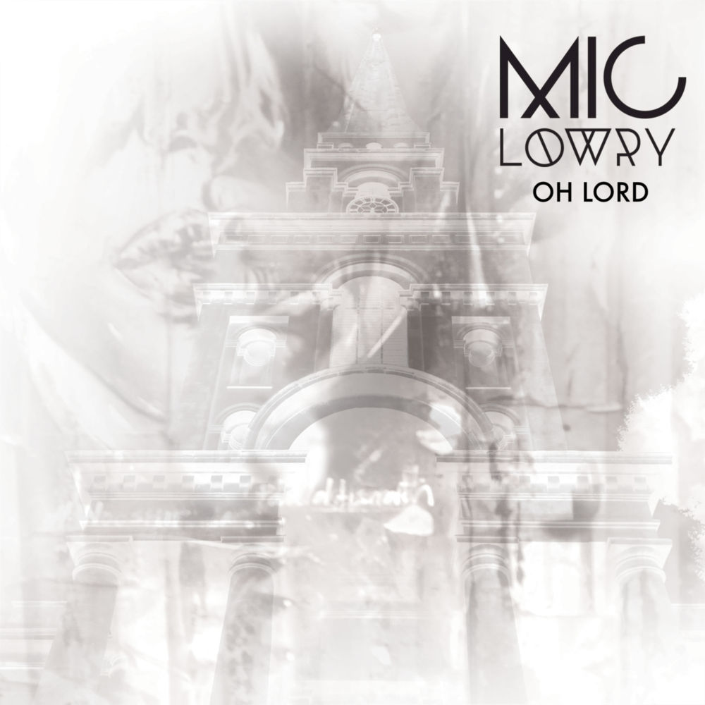 Album cover art for "Oh Lord" by MiC LOWRY