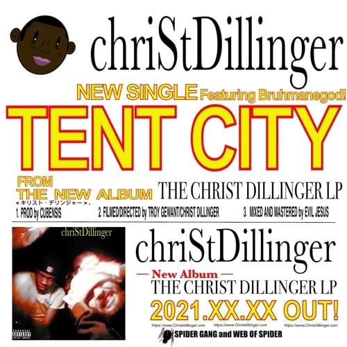 Album cover art for "Tent City" by CHRIST DILLINGER & BRUHMANEGOD