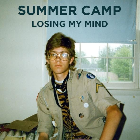 Losing My Mind by Summer Camp
