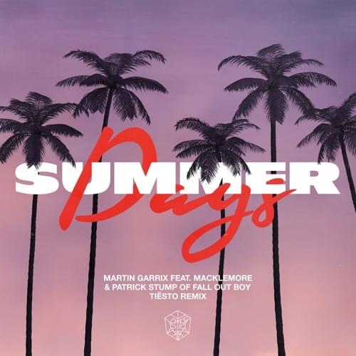 Album cover art for "Summer Days (Tiësto Remix)" by Martin Garrix & Macklemore & Patrick Stump