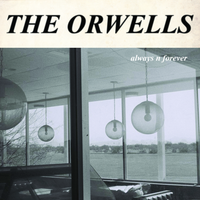 Album cover art for "Always ‘N’ Forever" by The Orwells