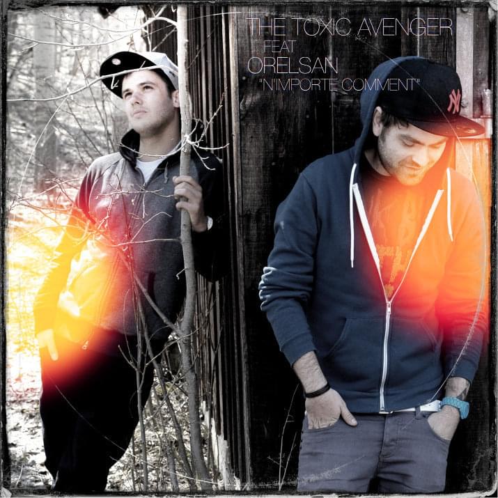 Album cover art for "N’importe comment" by OrelSan & The Toxic Avenger