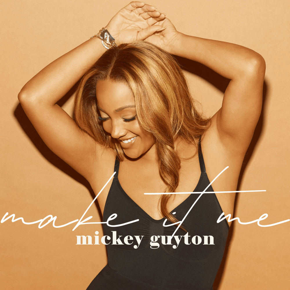 Make It Me by Mickey Guyton