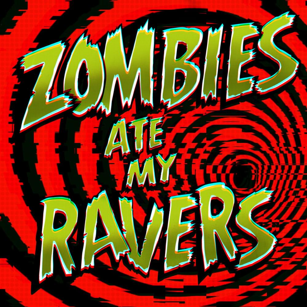 Album cover art for "Zombies Ate My Ravers" by Figure & MDK