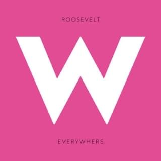 Album cover art for "Everywhere" by Roosevelt