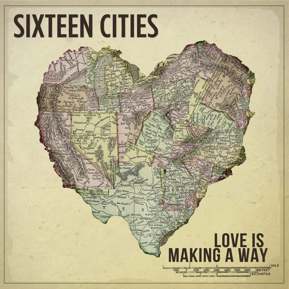 Love Is Making a Way by Sixteen Cities