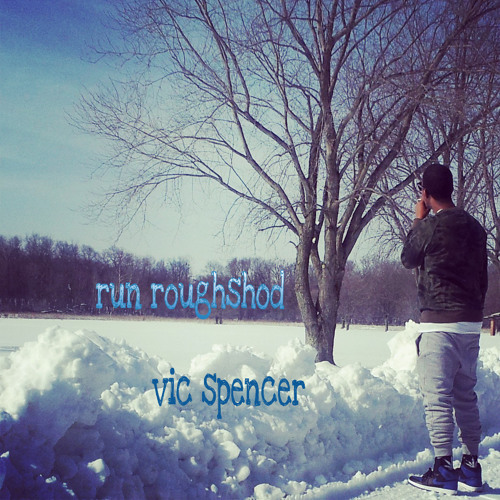 Album cover art for "Run Roughshod" by Vic Spencer