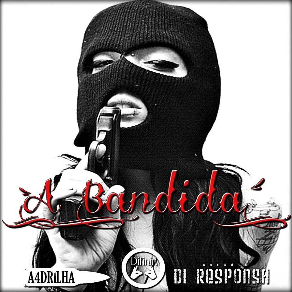 A Bandida by V4LENTE