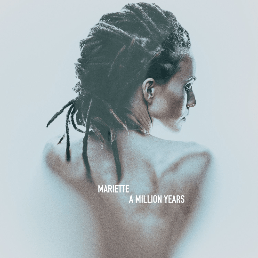 A Million Years by Mariette