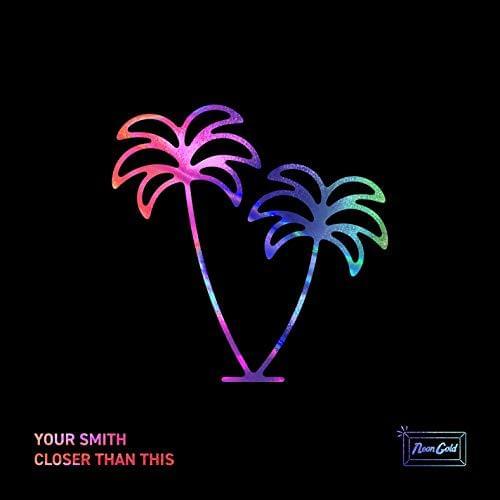 Album cover art for "Closer Than This" by Your Smith