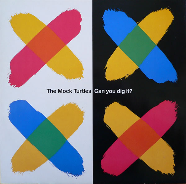 Can You Dig It? by The Mock Turtles
