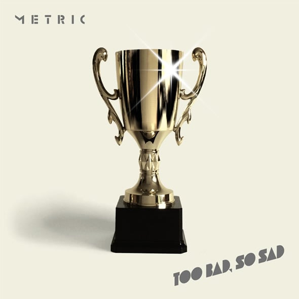 Album cover art for "Too Bad, So Sad" by Metric