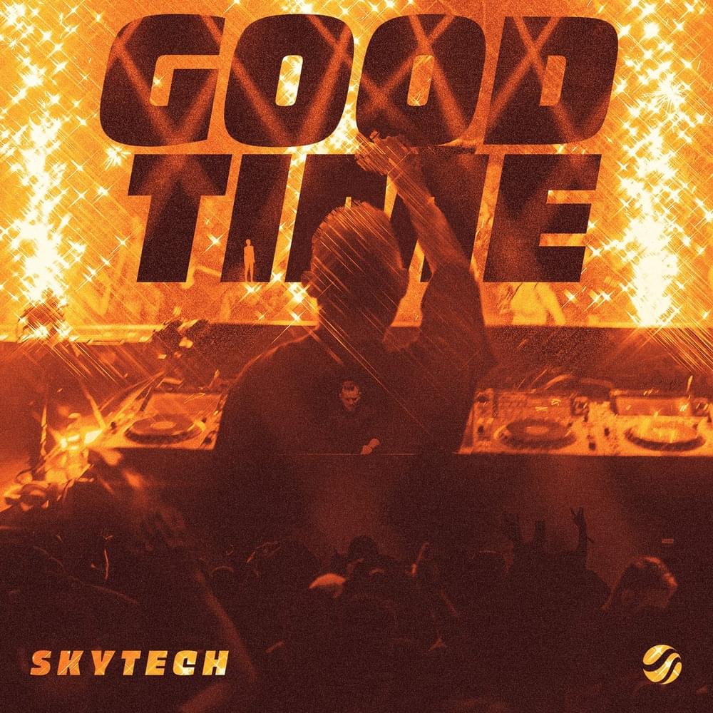 Album cover art for "Good Time" by Skytech