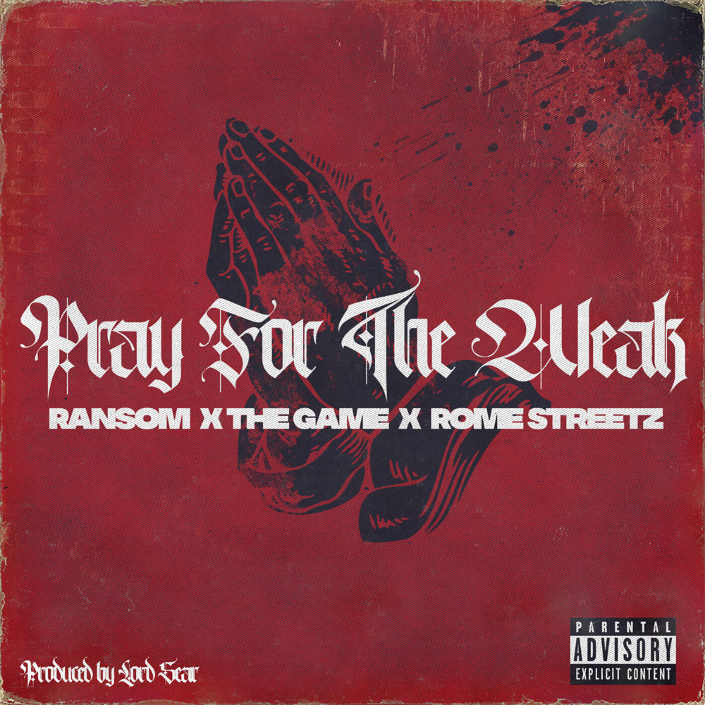 Album cover art for "Pray For the Weak" by Ransom & The Game