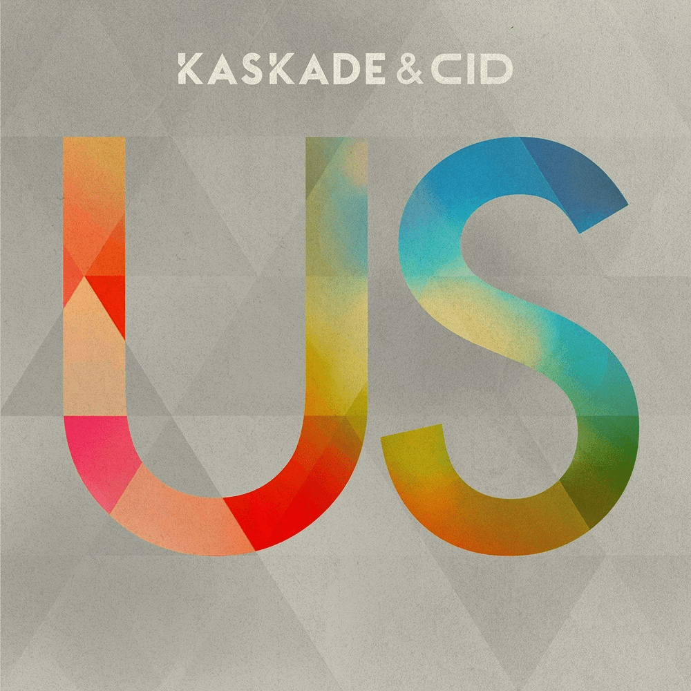Us by Kaskade