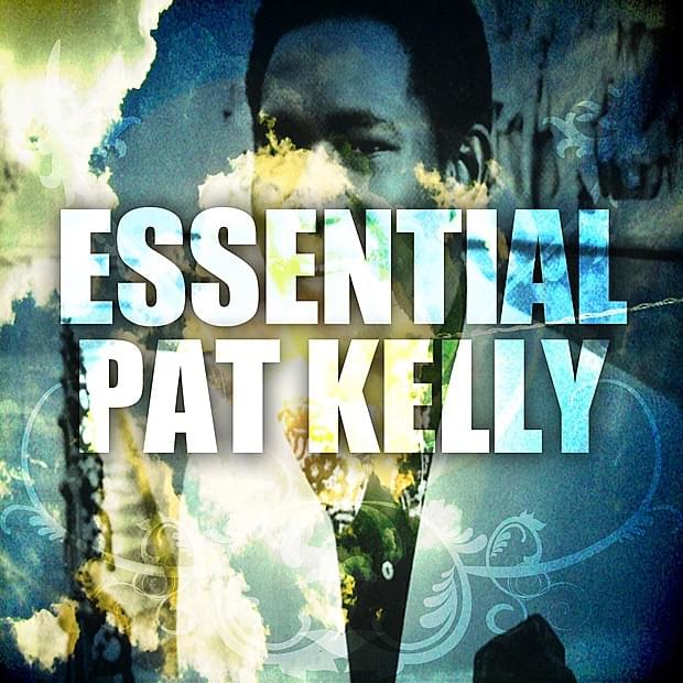 Cover image for Essential Pat Kelly
