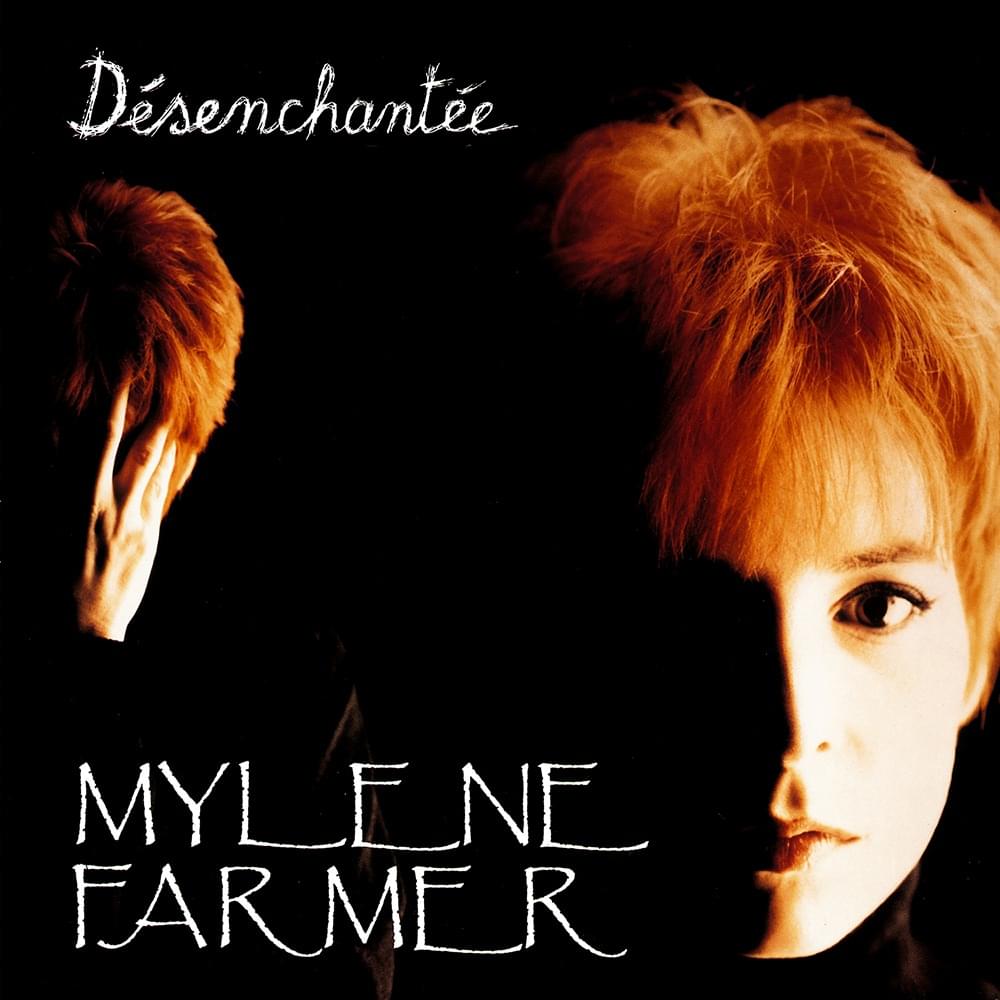 Désenchantée by Mylène Farmer